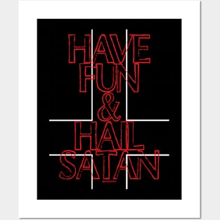 Have Fun And Hail Satan Posters and Art